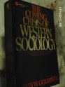 The Coming Crisis of Western Sociology