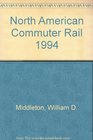 North American Commuter Rail 1994