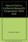 How to Form a California Nonprofit Corporation With Disk
