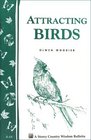 Attracting Birds (Storey's Country Wisdom Bulletin A-64)