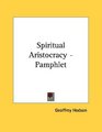 Spiritual Aristocracy  Pamphlet
