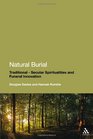Natural Burial Traditional  Secular Spiritualities and Funeral Innovation