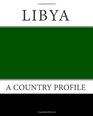 Libya A Country Profile