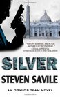 Silver (An Ogmios Team Novel) (Volume 1)