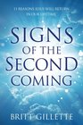 Signs Of The Second Coming 11 Reasons Jesus Will Return in Our Lifetime