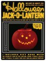 The Halloween JackOLantern Everything You Need to Help You and Your Family Enjoy the Scariest Month of the Year