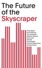 The Future of the Skyscraper SOM Thinkers Series