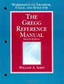 The Gregg Reference Manual Eighth Edition Worksheets on Grammar Usage and Style