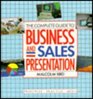 The Complete Guide to Business and Sales Presentation