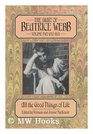 The Diary of Beatrice Webb 18921905 All the Good Things of Life