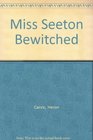 Miss Seeton Bewitched