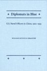 Diplomats in Blue US Naval Officers in China 19221933