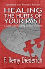 Healing the Hurts of Your Past A Guide to Overcoming the Pain of Shame