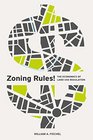 Zoning Rules The Economics of Land Use Regulation