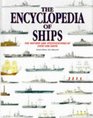 The Encyclopedia of Ships  The History and Specifications of Over 1200 Ships