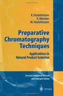 Preparative Chromatography Techniques Applications in Natural Product Isolation
