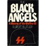 The Black Angels A History of the WaffenSS