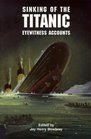 The Sinking of the Titanic Eyewitness Accounts