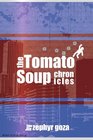 The Tomato Soup Chronicles