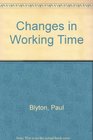 Changes in Working Time