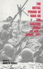 The Initial Period of War on the Eastern Front 22 JuneAugust 1941 Proceedings of the Fourth Art of War Symposium Garmisch October 1987