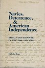 Navies Deterrence and American Independence Britain and Sea Power in the 1760s and 1770s