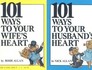 101 Ways to Your Husbands Heart/Wifes Heart