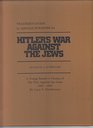Hitler's War Against the Jews A Young Reader's Version of the War Against the Jews 19331945 by Lucy S Dawidowicz