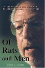 Of Rats and Men Oscar Goodman's Life from Mob Mouthpiece to Mayor of Las Vegas
