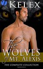 The Wolves of Mt Alexis The Complete Collection