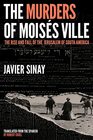 The Murders of Moises Ville The Rise and Fall of the Jerusalem of South America