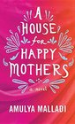 A House for Happy Mothers