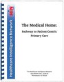 The Medical Home Pathway to PatientCentric Primary Care