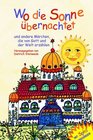 Wo die Sonne bernachtet Und andere Mrchen die von Gott und der Welt erzhlen