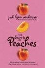 The Secrets of Peaches (Peaches, Bk 2)