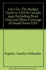 Let's Go The Budget Guide to USA  Canada 1995/Including Road Trips and More Coverage of SmallTown USA