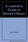 A Listener's Guide to Mozart's Music