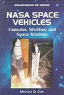 Nasa Space Vehicles Capsules Shuttles and Space Stations