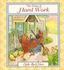 The Virtue of Hard Work  Little Red Hen