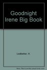 Goodnight Irene Big Book