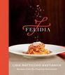Felidia Recipes from My Flagship Restaurant