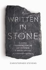 Written in Stone A Journey Through the Stone Age and the Origins of Modern Language