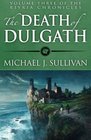 The Death of Dulgath (The Riyria Chronicles) (Volume 3)