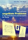 Alte und neue ungelste Probleme in ebener Geometrie und Zahlentheorie