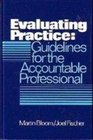 Evaluating Practice  Guidelines for the Accountable Professional