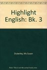 Highlight English Bk 3