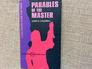Parables of the Master a Discussion Guide for Teens Contemporary Discussion Se
