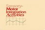 Sensorymotor integration activities