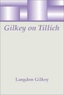 Gilkey on Tillich