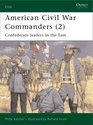American Civil War Commanders  Confederate Leaders in the East